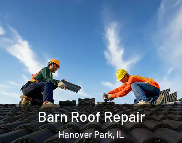  Barn Roof Repair Hanover Park, IL