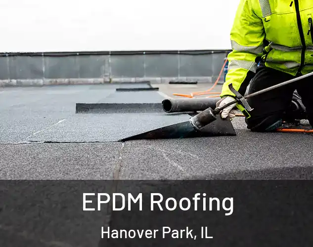  EPDM Roofing Hanover Park, IL