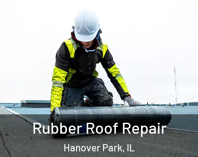 Rubber Roof Repair Hanover Park, IL