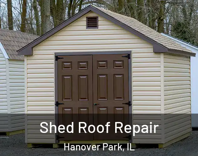  Shed Roof Repair Hanover Park, IL