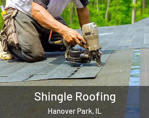  Shingle Roofing Hanover Park, IL