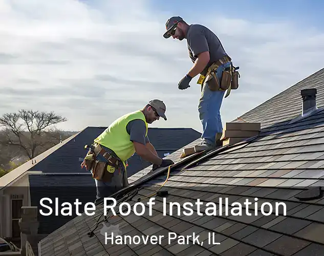  Slate Roof Installation Hanover Park, IL