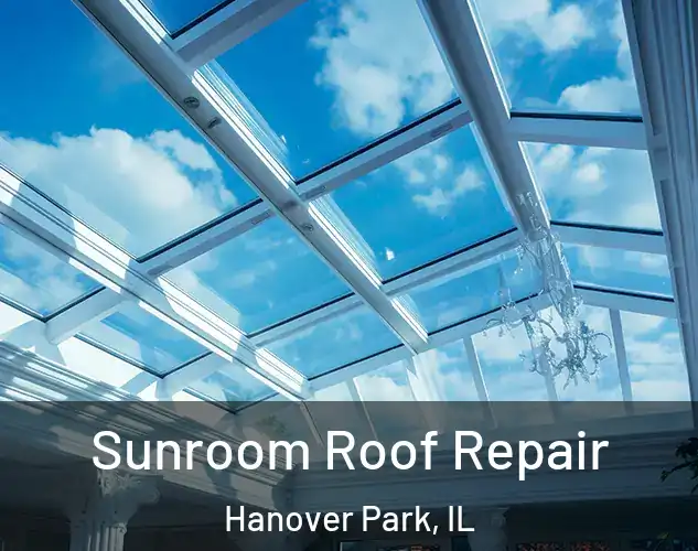  Sunroom Roof Repair Hanover Park, IL